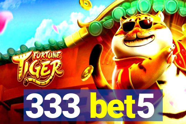333 bet5